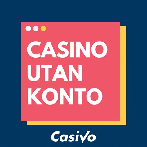 casinoutankonton.se|Casino utan konto eller registrering .